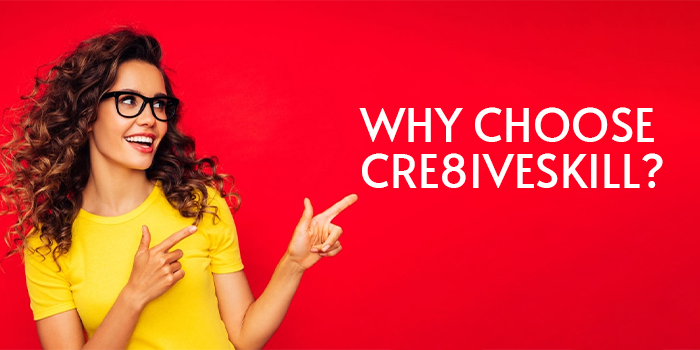 Why Choose Cre8iveSkill